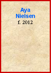 Tekstboks: AyaNielsenf. 2012